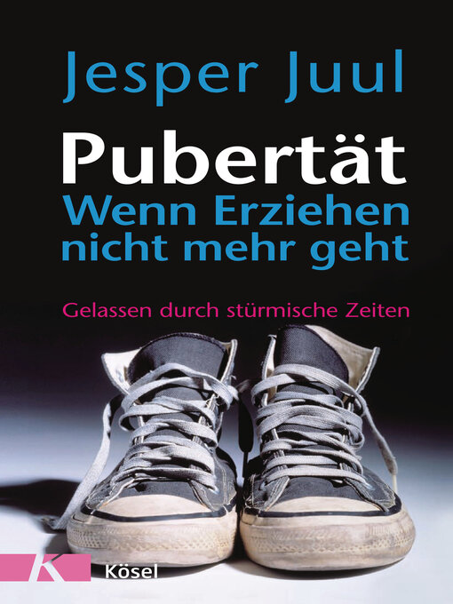 Cover image for Pubertät--wenn Erziehen nicht mehr geht
